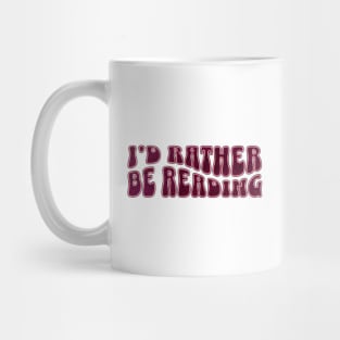 I'd rather be reading Mug